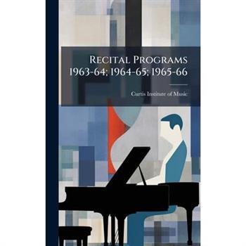 Recital Programs 1963-64; 1964-65; 1965-66