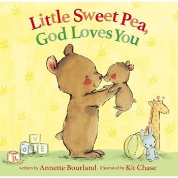 Little Sweet Pea, God Loves You