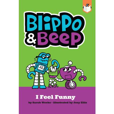 Blippo and Beep: I Feel Funny