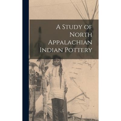 A Study of North Appalachian Indian Pottery