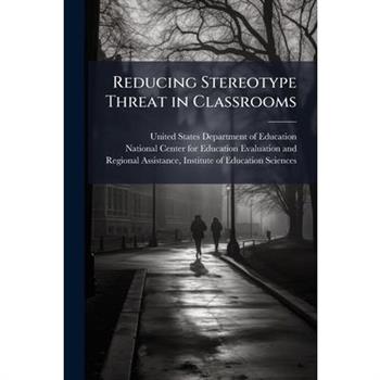 Reducing Stereotype Threat in Classrooms