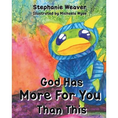 God Has More for You Than This