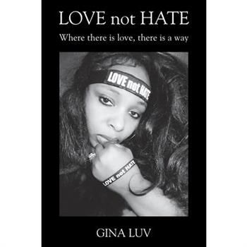 LOVE not HATE