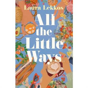 All the Little Ways