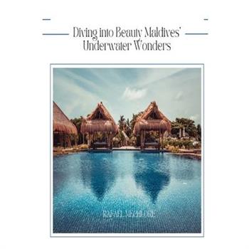 Diving Into Beauty Maldives' Underwater Wonders