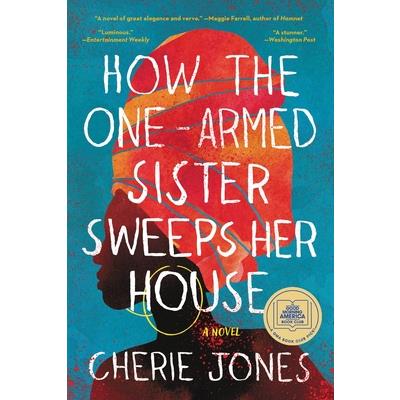 How the One-Armed Sister Sweeps Her House