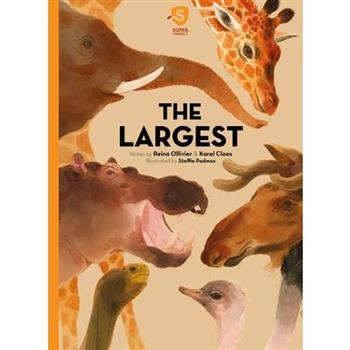 Super Animals. the Largest