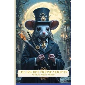 The Secret Mouse Society