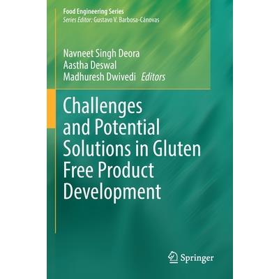 Challenges and Potential Solutions in Gluten Free Product Development