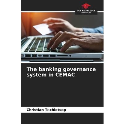 The banking governance system in CEMAC