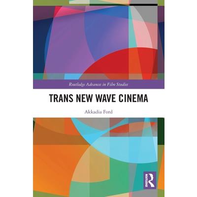 Trans New Wave Cinema