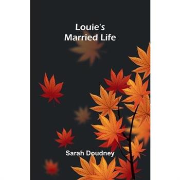 Louie's Married Life