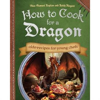 How to Cook for a Dragon