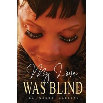 My Love Was Blind
