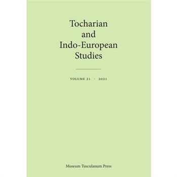 Tocharian and Indo-European Studies 21