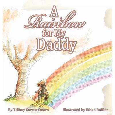 A Rainbow for My Daddy