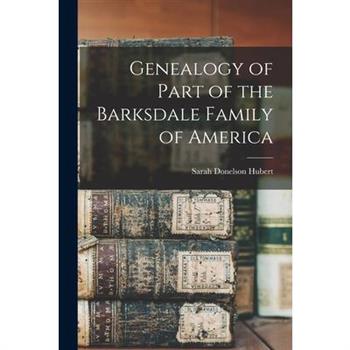Genealogy of Part of the Barksdale Family of America