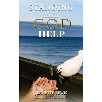 Standing with God Help