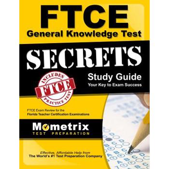 FTCE General Knowledge Test Secrets Study Guide