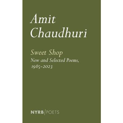 Sweet Shop: New and Selected Poems, 1985-2023