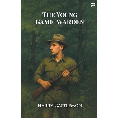 The Young Game-Warden The Young Game-Warden