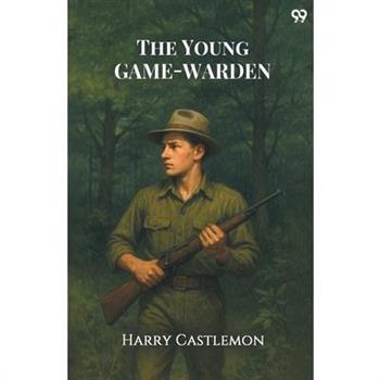 The Young Game-Warden