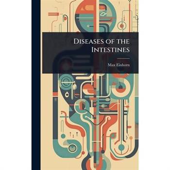 Diseases of the Intestines