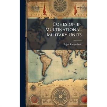 Cohesion in Multinational Military Units