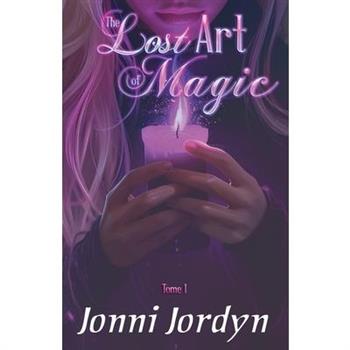 The Lost Art of Magic