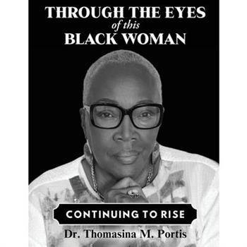 Through the Eyes of this Black Woman
