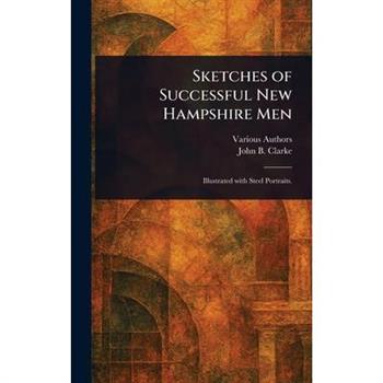 Sketches of Successful New Hampshire Men