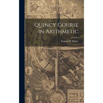 Quincy Course in Arithmetic
