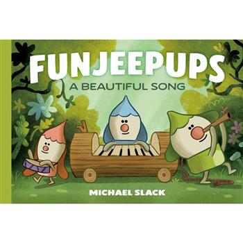 Funjeepups: A Beautiful Song