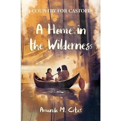 A Home in the Wilderness