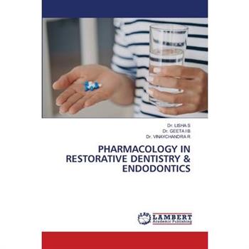 Pharmacology in Restorative Dentistry & Endodontics