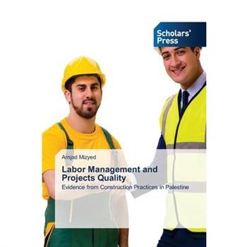 Labor Management and Projects Quality