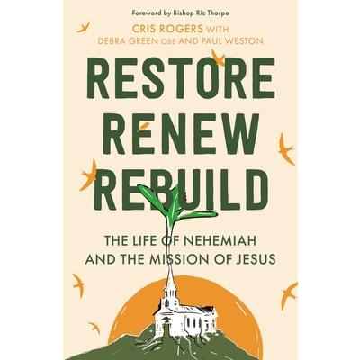 Restore, Renew, Rebuild
