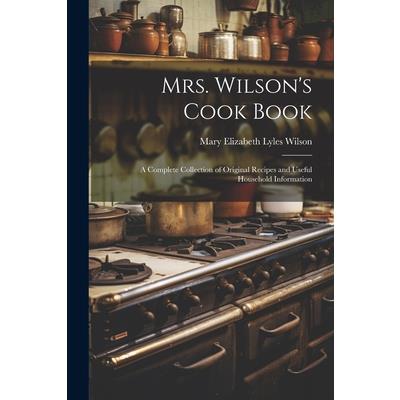 Mrs. Wilson’s Cook Book