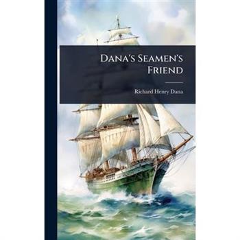 Dana’s Seamen’s Friend