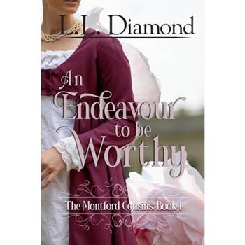 An Endeavour to be Worthy