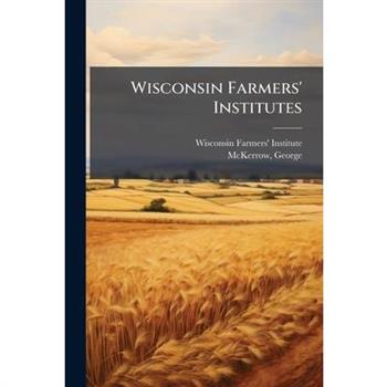 Wisconsin Farmers' Institutes