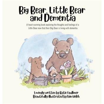Big Bear, Little Bear and Dementia