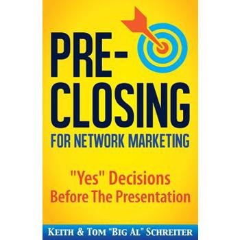 Pre-Closing for Network Marketing