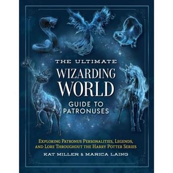 The Ultimate Wizarding World Guide to Patronuses
