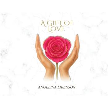 A Gift of Love