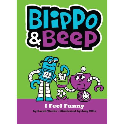 Blippo and Beep: I Feel Funny