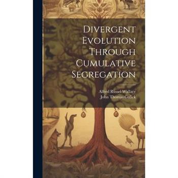 Divergent Evolution Through Cumulative Segregation