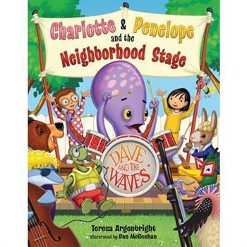 Charlotte and Penelope and the Neighborhood Stage