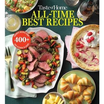 Taste of Home All Time Best Recipes