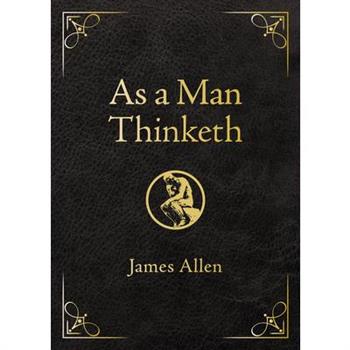 As a Man Thinketh - Deluxe Edition